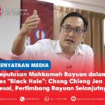 Keputusan Mahkamah Rayuan dalam kes “Black Hole”: Chong Chieng Jen kesal, pertimbang rayuan selanjutnya