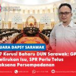 17 kerusi baharu DUN Sarawak: GPS kelirukan isu, SPR perlu telus laksana persempadanan Naib Ketua DAPSY Sarawak, Calvin Ohsey, menegaskan proses persempadanan semula DUN Sarawak mesti dilaksanakan oleh SPR secara telus dan mengikut Perlembagaan sebelum 17 kerusi baharu boleh digunakan dalam pilihan raya.
