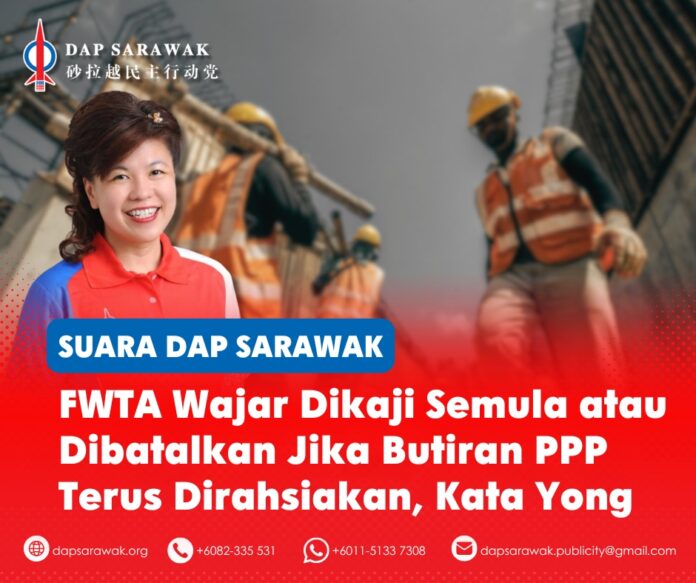 Violet Yong berkata Kerajaan Sarawak wajar membatalkan Foreign Workers Transformation Approach (FWTA) dalam bentuk pelaksanaannya ketika ini.