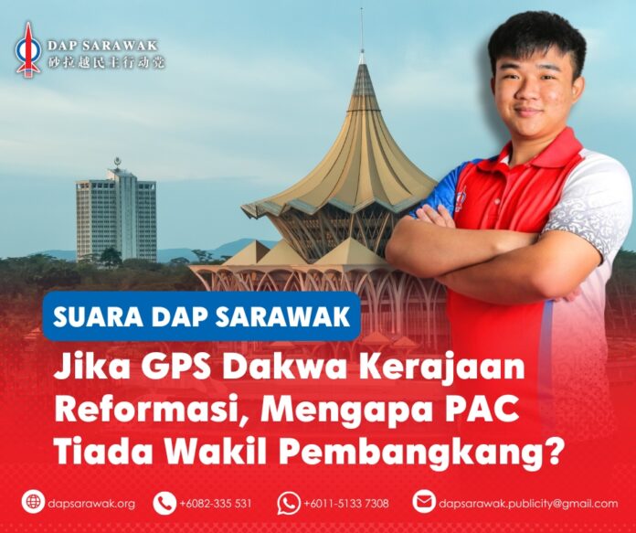 130826_DAPSWK_Public Accounts Committee BM Chua Wen How berkata reformasi sebenar mesti merangkumi pengawasan legislatif yang lebih kukuh dan akauntabiliti, sambil mempersoalkan dakwaan GPS sebagai kerajaan reformasi apabila Jawatankuasa Kira-Kira Wang Negeri (PAC) Sarawak masih tidak mempunyai wakil pembangkang.