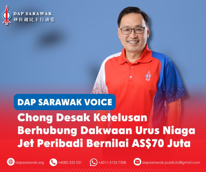 Chong Chieng Jen menggesa Kerajaan Sarawak mendedahkan butiran dakwaan urus niaga jet peribadi bernilai AS$70 juta, termasuk kos, terma pajakan, pemilikan dan proses perolehan.