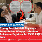 Chong beri Hornbill Skyways tempoh dua minggu jelaskan dakwaan pajakan jet VVIP AS$71.7 juta Chong Chieng Jen menyerahkan sendiri surat rasmi kepada Hornbill Skyways Sdn Bhd bagi mendapatkan penjelasan berhubung dakwaan pajakan pesawat VVIP Dassault Falcon 8X terpakai bernilai AS$71.7 juta, dengan syarikat itu diberi tempoh dua minggu untuk memberikan maklum balas.