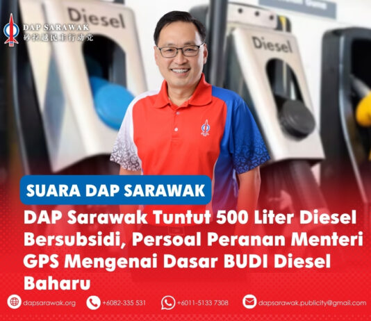 DAP Sarawak tuntut 500 liter diesel bersubsidi, persoal peranan Menteri GPS mengenai dasar BUDI Diesel baharu Chong Chieng Jen menggesa peruntukan bulanan 500 liter diesel bersubsidi diberikan kepada semua kenderaan diesel di Sarawak serta meminta menteri-menteri GPS menjelaskan mengapa tuntutan tersebut tidak diterima di bawah dasar BUDI Diesel yang disemak semula.