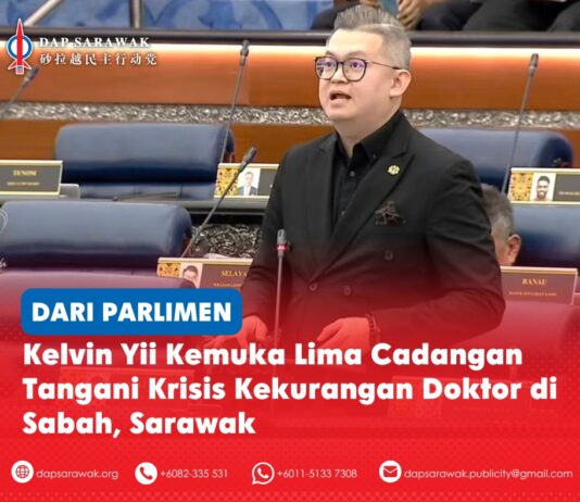 Kelvin Yii kemuka lima cadangan tangani krisis kekurangan doktor di Sabah, Sarawak Ahli Parlimen Bandar Kuching Dr Kelvin Yii Lee Wuen ketika berucap dalam perbahasan di Dewan Rakyat mengenai kekurangan doktor dan cabaran perkhidmatan kesihatan di Sabah dan Sarawak.